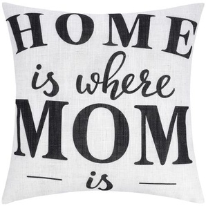 Kissen  Home is where Mom is ¦ weiß ¦ Maße (cm): B: 45