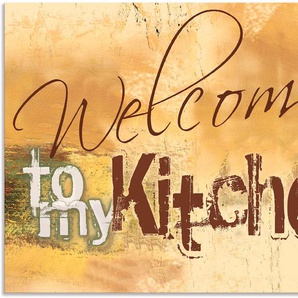 Küchenrückwand ARTLAND Willkommen in meiner Küche Spritzschutzwände Gr. B/H: 80 cm x 60 cm, braun Küchendekoration