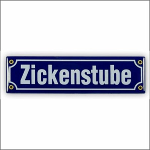 Mini-Straßenschild Zickenstube